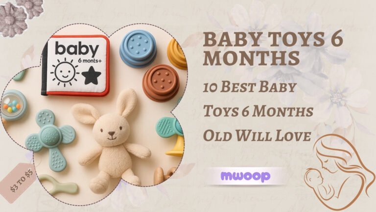 10 Best Baby Toys 6 Months Old Will Love